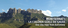 Montserrat and Gaudi's Colonia Güell